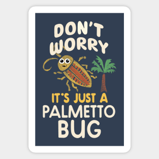 Funny Cockroach Palmetto Bug, Southern Sayings Sticker